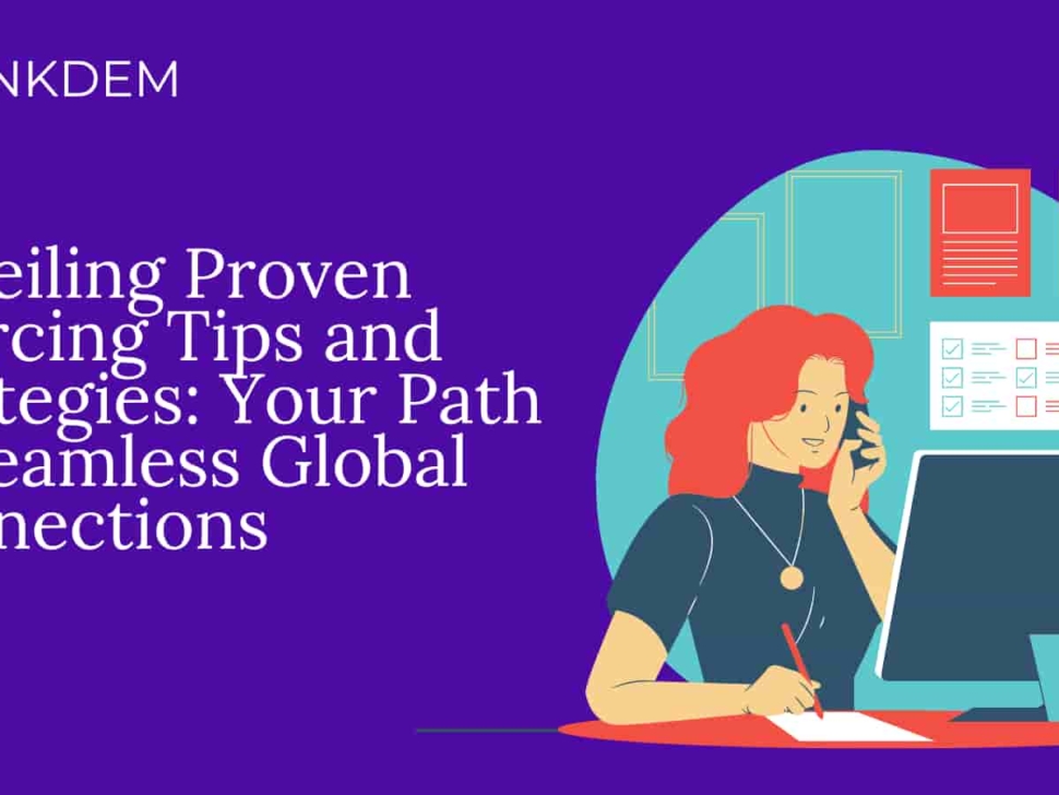 Unveiling Proven Sourcing Tips and Strategies: Your Path to Seamless Global Connections